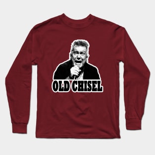 Retro Oz Rock - Parody - OLD CHISEL Long Sleeve T-Shirt